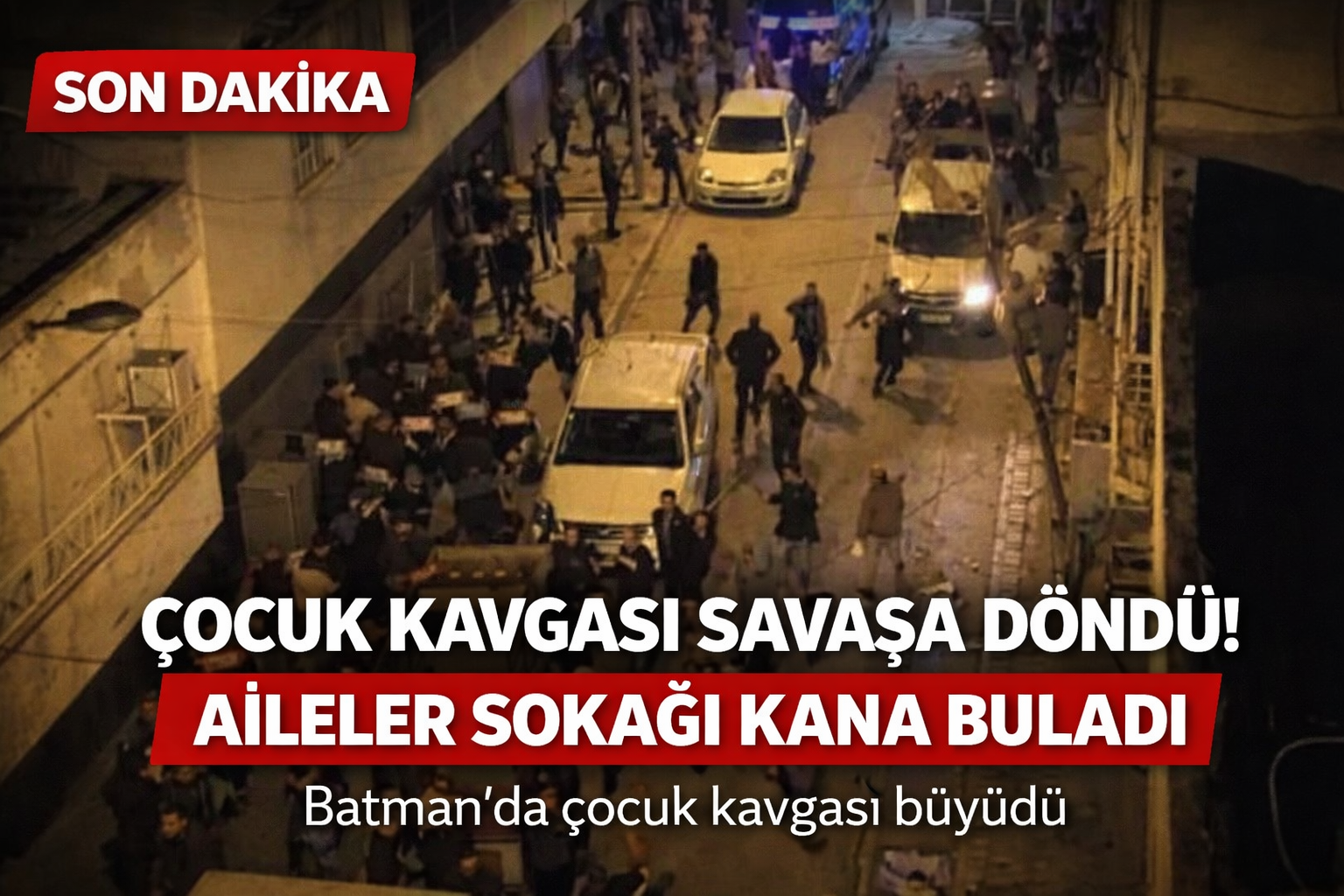 Batman'da Çocuk Kavgası Kabusa Döndü! Aileler Sokağı Savaş Alanına Çevirdi: 9 Yaralı!