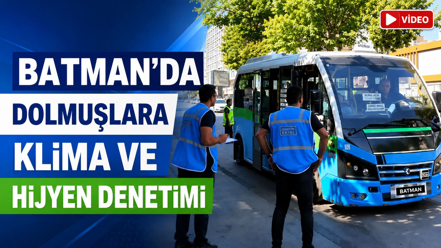 Batman'da Dolmuşlara Klima ve Hijyen Denetimi