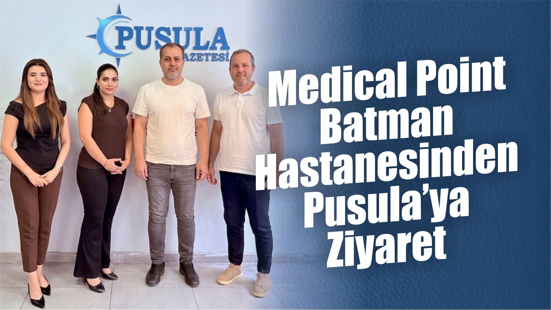 Medical Point Batman Hastanesinden Pusula’ya Ziyaret