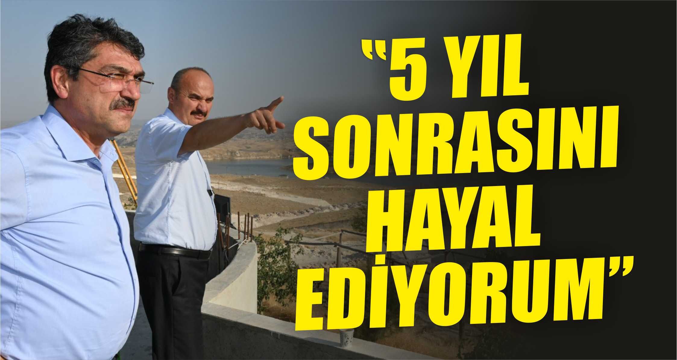 Nasıroğlu; 5 Yıl Sonrasını Hayal Ediyorum