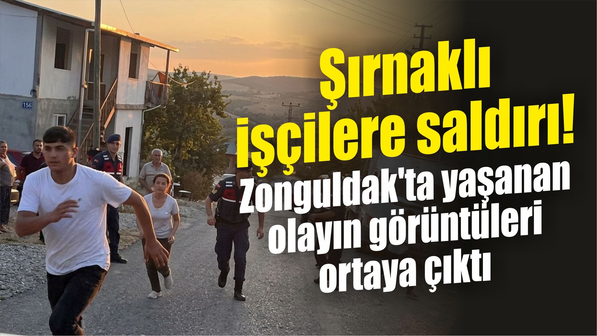 Şırnaklı işçilere saldırı Zonguldak'ta yaşanan olayın görüntüleri ortaya çıktı
