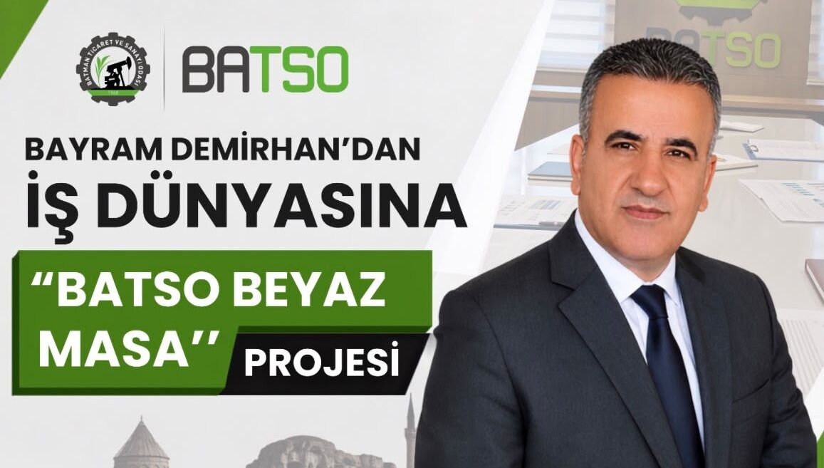 Bayram Demirhan’dan İş Dünyasına “BATSO Beyaz Masa” Projesi