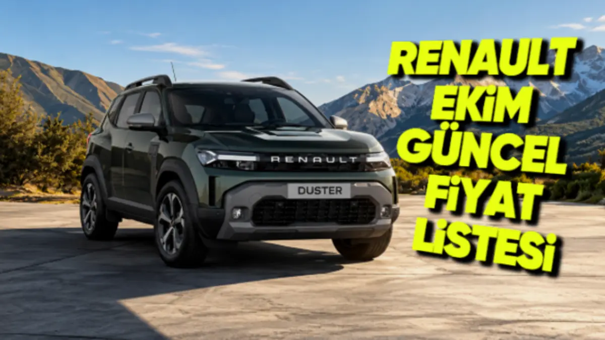 FRANSIZ ORDUSUNDA YENİ SAF: Renault Ekim 2026 Fiyat Manifestosu ve Duster Ayarı!