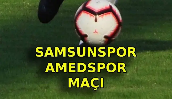 Samsunspor Amedspor Maçı Şifresiz mi? TOD TV'den Nasıl İzlenir? İlk 11'ler Belli mi?