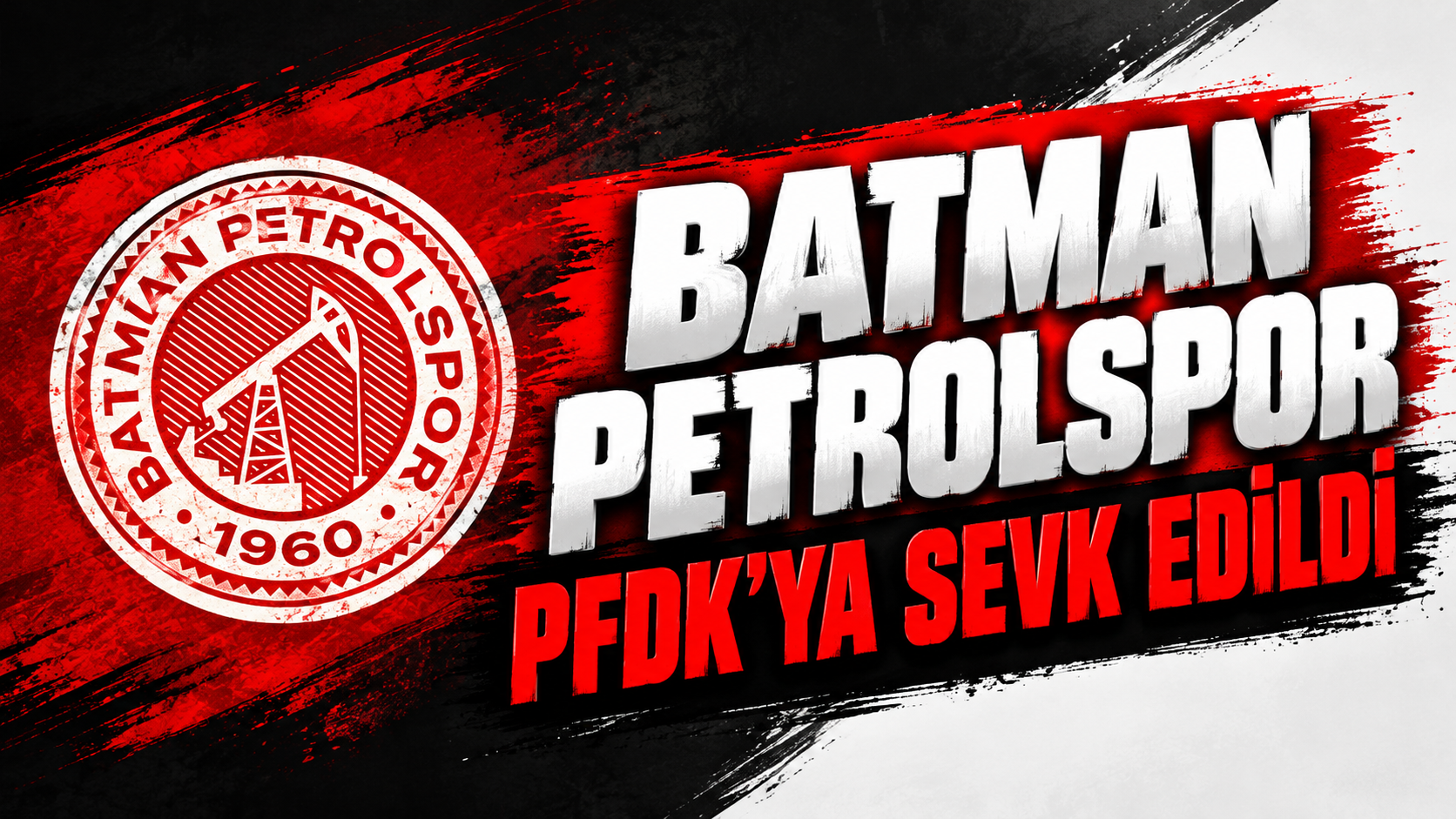 BATMAN PETROLSPOR PFDK'YA SEVK EDİLDİ