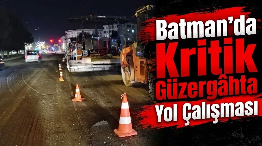 Batman’da Kritik Güzergâhta Yol Çalışması