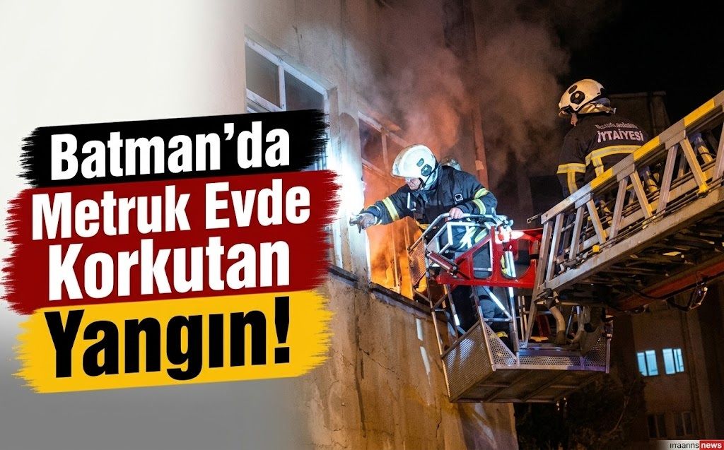 Batman’da Metruk Evde Korkutan Yangın!