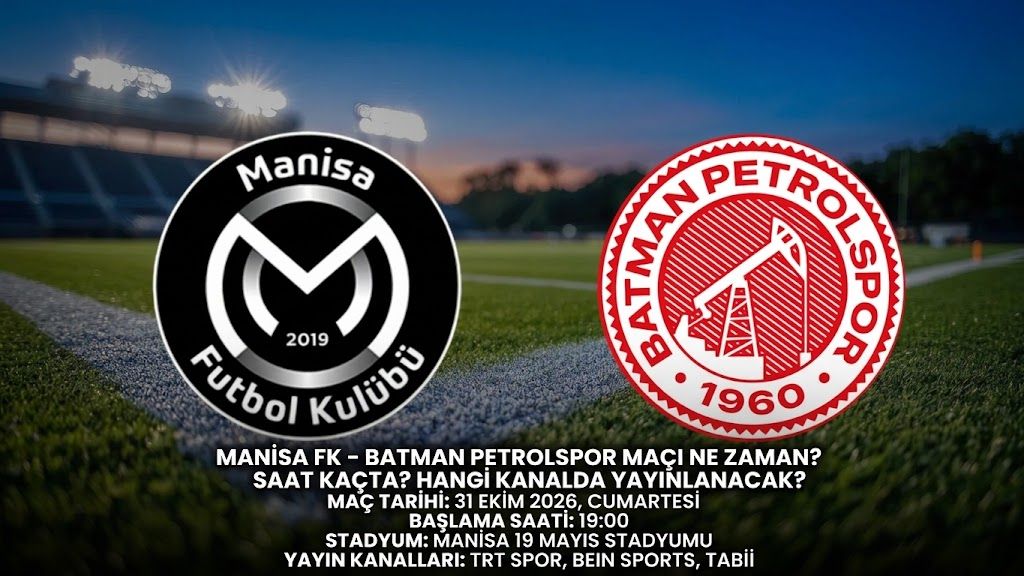 Manisa FK Batman Petrolspor Maçı Ne Zaman? Saat Kaçta? Hangi Kanalda Yayınlanacak?