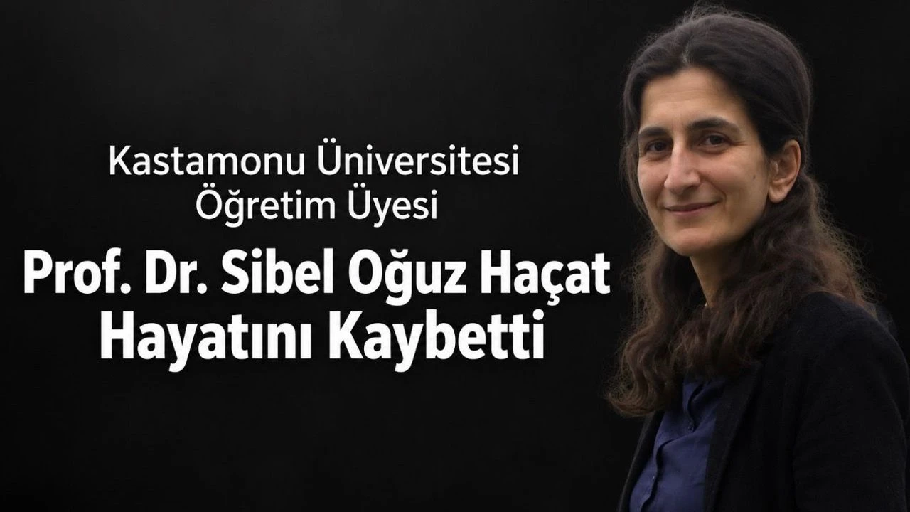 Prof. Dr. Sibel Oğuz Haçat Kimdir? Neden Öldü? Kastamonu Üniversitesi Yasta!