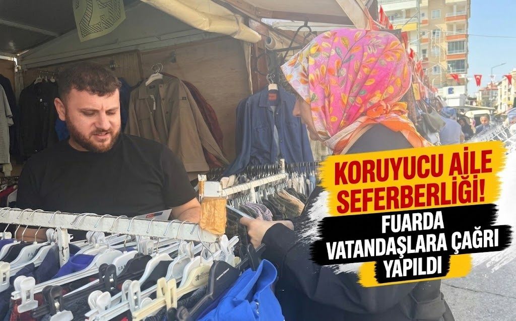 Koruyucu Aile Seferberliği! Fuarda Vatandaşlara Çağrı Yapıldı