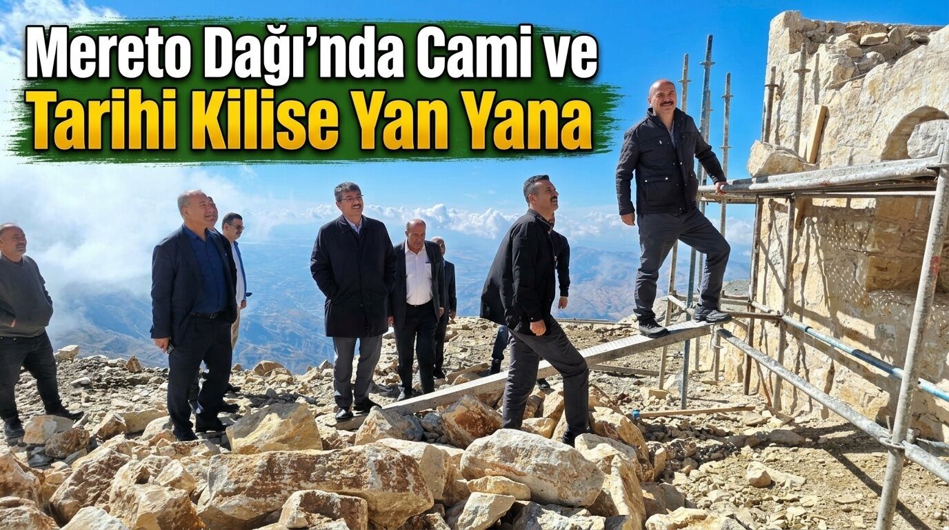 Mereto Dağı’nda Cami ve Tarihi Kilise Yan Yana: İnanç Turizmine Yeni Merkez