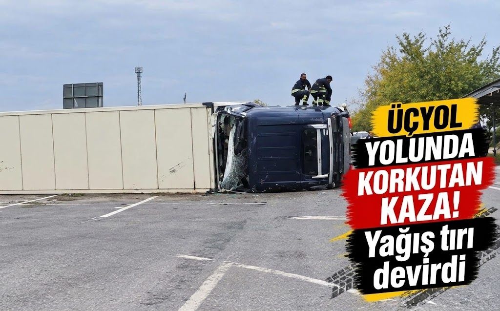 Üçyol yolunda korkutan kaza! Yağış tırı devirdi