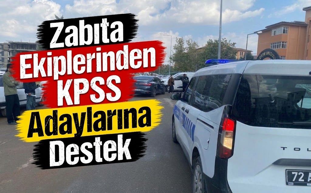 Zabıta Ekiplerinden KPSS Adaylarına Destek