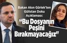 Bakan Akın Gürlek'ten Gülistan Doku Açıklaması: "Bu Dosyanın Peşini Bırakmayacağız"
