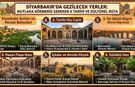 Diyarbakır’da Gezilecek Yerler: Mutlaka Görmeniz Gereken 6 Tarihi ve Kültürel Rota