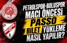 Petrolspor-Boluspor Maçı Öncesi Passo Bilet Yükleme Nasıl Yapılır?
