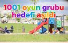 1001 Oyun Grubu Hedefi Aşıldı