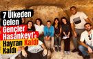 7 Ülkeden Gelen Gençler Hasankeyf’e Hayran Kaldı