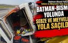 Batman-Bismil Yolunda Sebze ve Meyveler Yola Saçıldı!