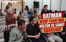 BATMAN KİTAP FUARI’NDA KÜLTÜR VE SANAT COŞKUSU!