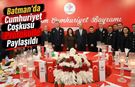 Batman’da Cumhuriyet Coşkusu Protokolle Paylaşıldı