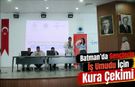 Batman’da Gençlerin İş Umudu İçin Kura Çekimi