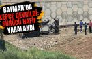 Batman’da Kepçe Devrildi: Sürücü Hafif Yaralandı