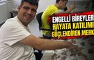 Engelli bireylerin hayata katılımını güçlendiren merkez