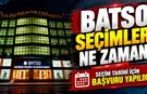 BATSO Seçimleri Ne Zaman? Seçim Tarihi için başvuru yapıldı!