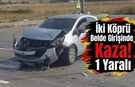İki Köprü Belde Girişinde Kaza! 1 Yaralı