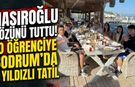 Nasıroğlu sözünü tuttu! 10 öğrenciye Bodrum’da 5 yıldızlı tatil