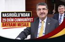 NASIROĞLU’NDAN 29 EKİM CUMHURİYET BAYRAMI MESAJI