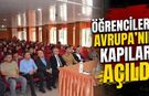 Öğrencilere Avrupa’nın kapıları açıldı