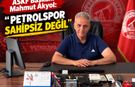 “PETROLSPOR SAHİPSİZ DEĞİL”