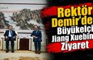 Rektör Demir’den Büyükelçi Jiang Xuebin’e Ziyaret