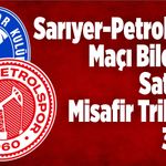Sarıyer-Batman Petrolspor Maçı Biletleri Satışta! Misafir Tribünü 34 TL
