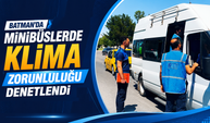 Batman'da Minibüslerde Klima Zorunluluğu Denetlendi