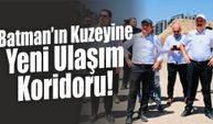 Batman’ın Kuzeyine Yeni Ulaşım Koridoru!