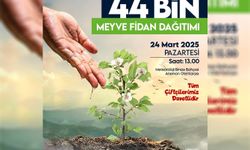 Çiftçilere 44 bin meyve fidanı dağıtılacak