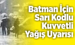 Batman için Sarı Kodlu Kuvvetli yağış uyarısı