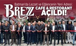 Batman’da Lezzet ve Eğlencenin Yeni Adresi: Brezz Cafe & Restorant Açıldı!