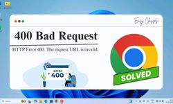 http status 400 – bad request ne demek?