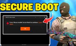 Faceit Secure Boot Hatası ve Çözümü Nedir? (2026)