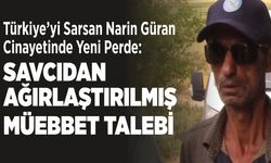 Türkiye’yi Sarsan Narin Güran Cinayetinde Yeni Perde: Savcıdan Ağırlaştırılmış Müebbet Talebi