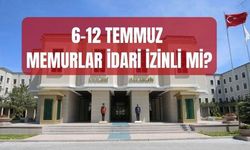 Ankara'daki memurlar 6-12 Temmuz haftasında izinli mi olacak? NATO izni kimleri kapsıyor? 6 - 12 Temmuz idari izin mi?
