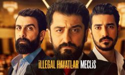 İllegal Hayatlar: Meclis filmi ne zaman, nerede çekildi? İllegal Hayatlar: Meclis filmi oyuncuları kim, konusu ne?