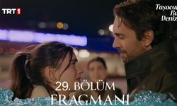 Taşacak Bu Deniz  Fragman Neden Yok, 29 Bölüm Fragmanı İzle?