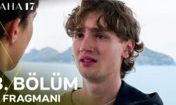 Daha 17 3. bölüm fragmanı izle: Daha 17 3. bölüm fragmanı yayınlandı mı, full, HD, nereden nasıl izlenir?Daha 17 3. bölü