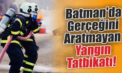 Batman'da Gerçeğini Aratmayan Yangın Tatbikatı! Ekipler Zamanla Yarıştı