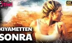 Kıyametten Sonra İzle - Canlı ve Şifresiz, Full HD, Tek Parça, Türkçe Dublaj Nereden İzlenir?